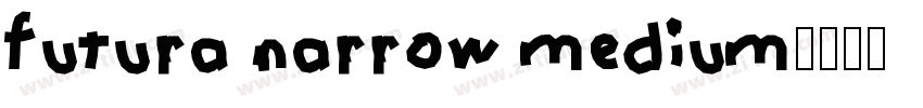 futura narrow medium字体转换